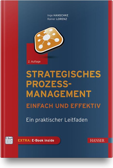 Inge Hanschke: Strategisches Prozessmanagement - einfach und effektiv, 1 Buch und 1 Diverse