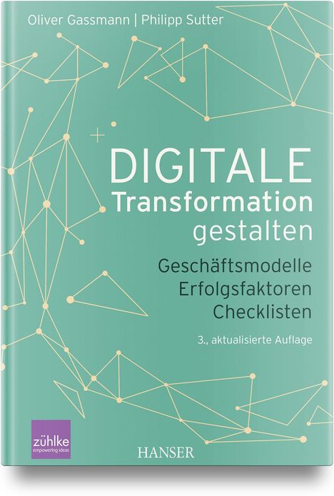 Oliver Gassmann: Digitale Transformation gestalten, Buch
