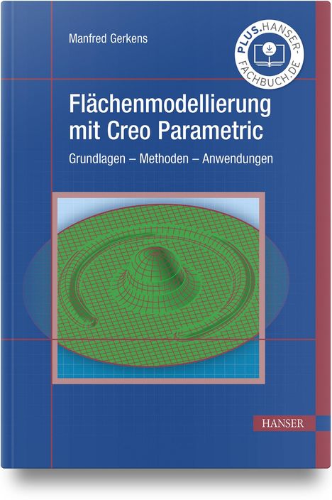 Manfred Gerkens: Flächenmodellierung mit Creo Parametric, Buch