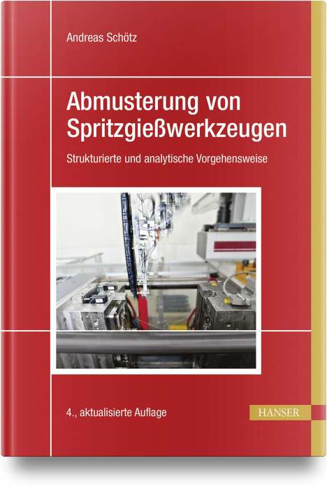 Andreas Schötz: Abmusterung von Spritzgießwerkzeugen, Buch