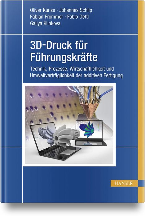 Oliver Kunze: 3D-Druck für Führungskräfte, Buch