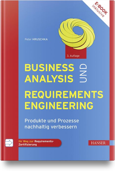 Peter Hruschka: Business Analysis und Requirements Engineering, 1 Buch und 1 Diverse