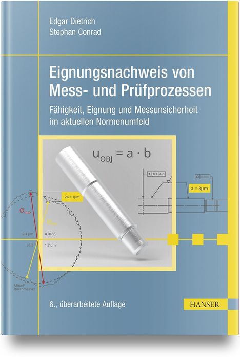 Edgar Dietrich: Eignungsnachweis von Mess- und Prüfprozessen, Buch