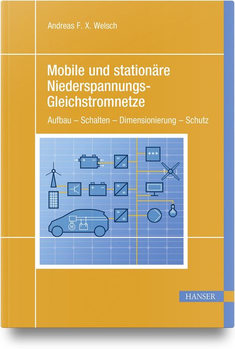 Andreas F. X. Welsch: Mobile und stationäre Niederspannungs-Gleichstromnetze, Buch