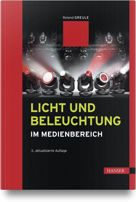 Roland Greule: Licht und Beleuchtung im Medienbereich, Buch