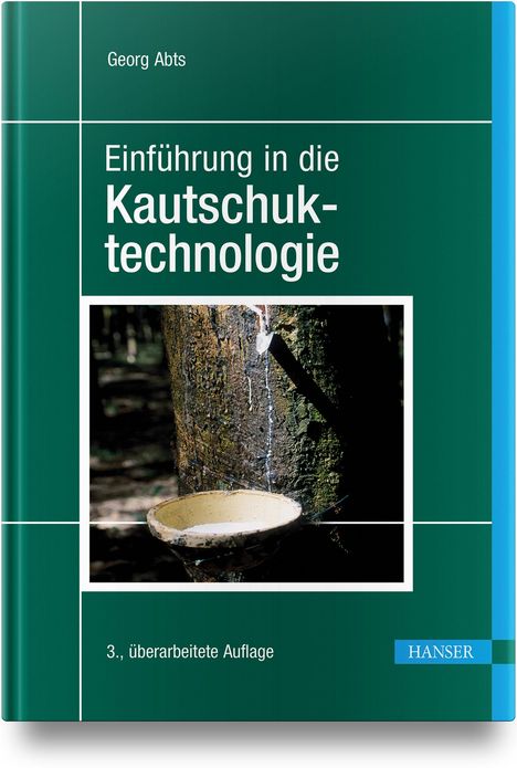 Georg Abts: Einführung in die Kautschuktechnologie, Buch