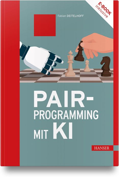 Cover eines Buches „PAIR-PROGRAMMING MIT KI“. Eine Roboter- und eine Menschenhand spielen Schach.