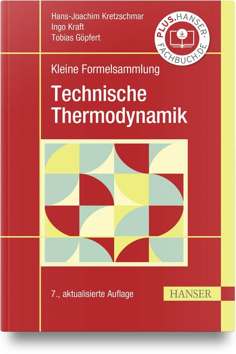 Titel: "Technische Thermodynamik". Autoren: Hans-Joachim Kretzschmar, Ingo Kraft, Tobias Göpfert. Rot-gelbes geometrisches Muster.