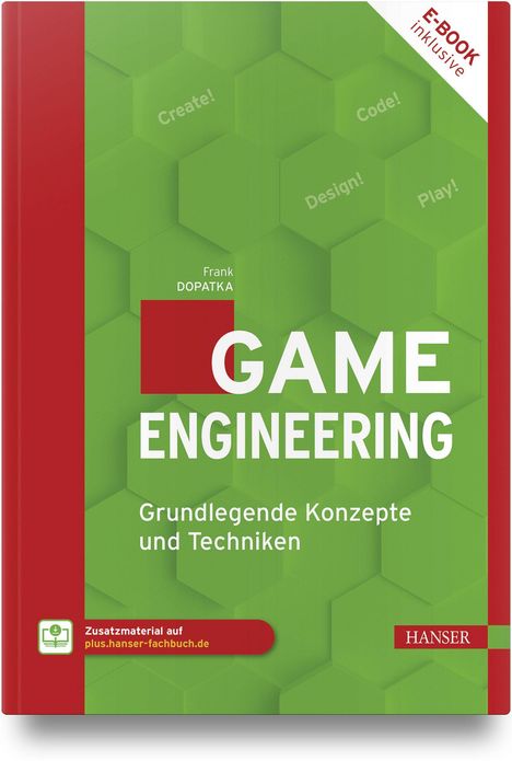 „E-BOOK inklusive“, „GAME ENGINEERING“, „Grundlegende Konzepte und Techniken“, grüne Waben, roter Rand.