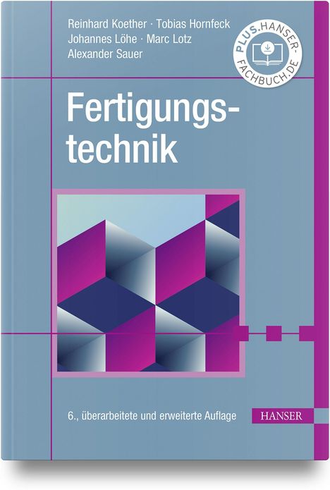 "Fertigungstechnik", Autorenliste oben. Illustration: geometrische Muster, lila und blau. Hanser Logo unten rechts.