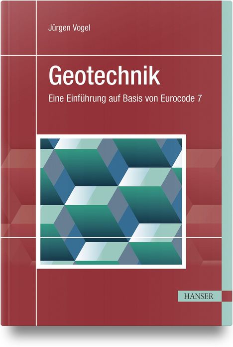 Buchtitel: "Geotechnik. Eine Einführung auf Basis von Eurocode 7". Autor: Jürgen Vogel. Roter Hintergrund mit geometrischem Muster.