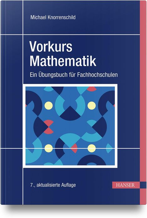 "Vorkurs Mathematik. Ein Übungsbuch für Fachhochschulen" in Weiß auf Blau. Geometrische Muster in Blau, Rot, Gelb.