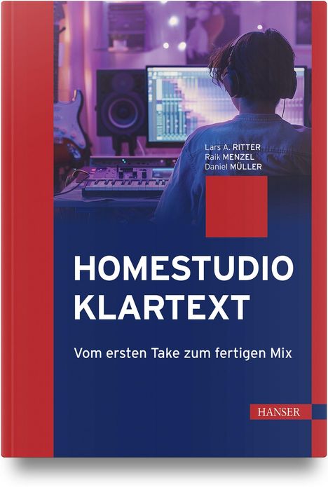 "Homestudio Klartext: Vom ersten Take zum fertigen Mix." Ein Mensch mit Kopfhörer arbeitet am Computer in einem Studio.