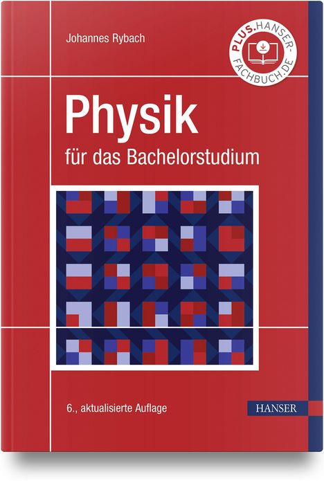 „Physik für das Bachelorstudium“ von Johannes Rybach, „6., aktualisierte Auflage“. Abstraktes geometrisches Muster.