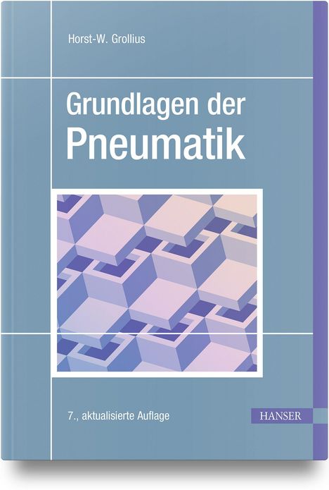 Titel: "Grundlagen der Pneumatik". Autor: Horst-W. Grollius. 7., aktualisierte Auflage. Geometrische Illustrationen.