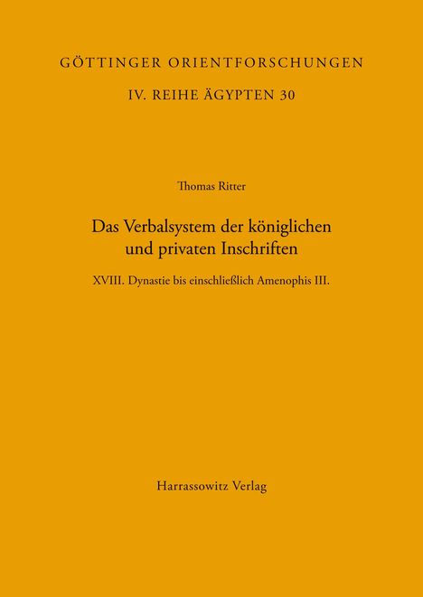 "Göttinger Orientforschungen IV. Reihe Ägypten 30. Thomas Ritter. Harrassowitz Verlag." Oranger Hintergrund.