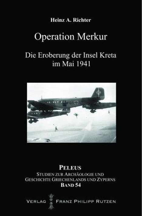 Heinz A. Richter: Operation Merkur, Buch