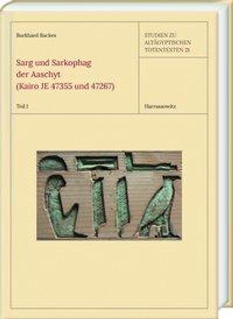 Burkhard Backes: Backes, B: Sarg und Sarkophag der Aaschyt/2Bd., Buch