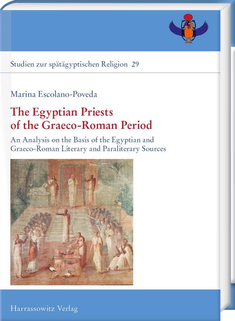 Marina Escolano-Poveda: The Egyptian Priests of the Graeco-Roman Period, Buch