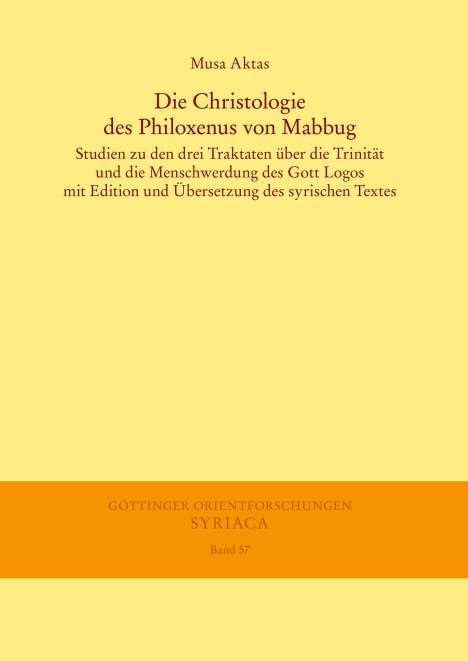 Musa Aktas: Die Christologie des Philoxenus von Mabbug, Buch