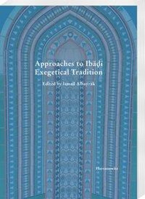 Ismail Albayrak: Albayrak, I: Approaches to Iba¿i Exegetical Tradition, Buch