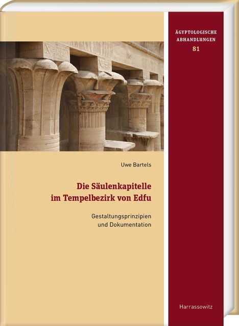 Uwe Bartels: Die Säulenkapitelle im Tempelbezirk von Edfu, Buch