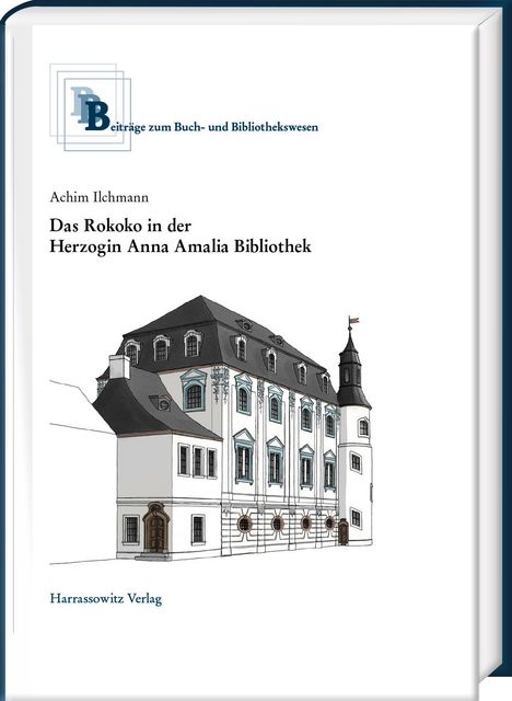 Achim Ilchmann: Das Rokoko in der Herzogin Anna Amalia Bibliothek, Buch