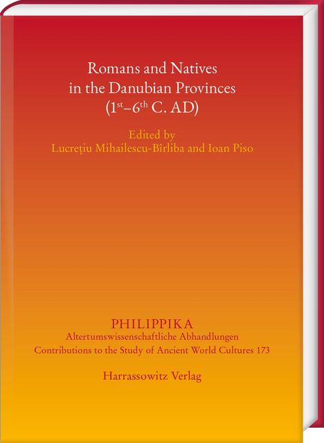 Romans and Natives in the Danubian Provinces (1st-6th C. AD), Buch