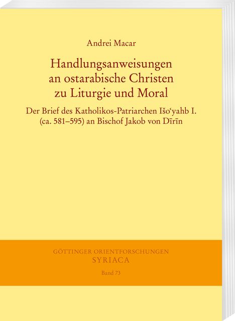 Andrei Macar: Handlungsanweisungen an ostarabische Christen zu Liturgie und Moral, Buch