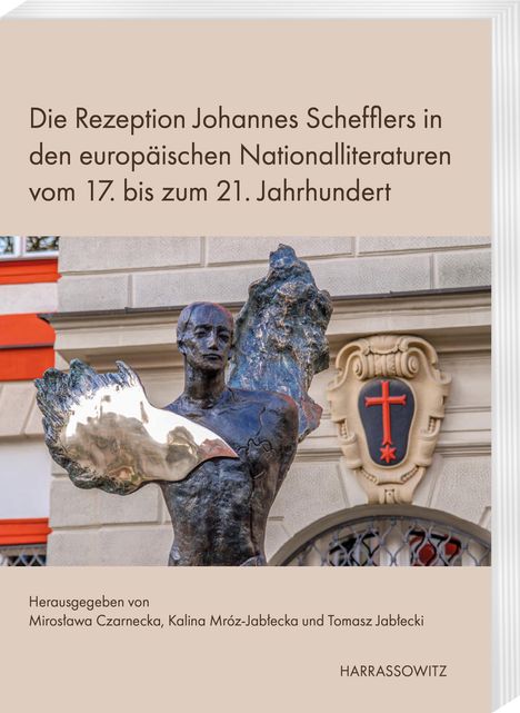 Die Rezeption Johannes Schefflers in den europäischen Nationalliteraturen vom 17. bis zum 21. Jahrhundert, Buch