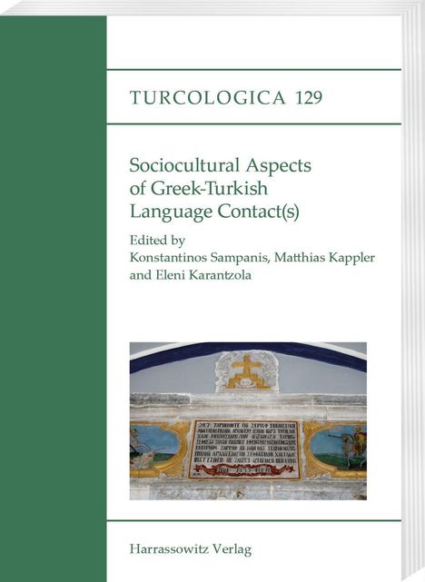 Text: "Turcologica 129. Sociocultural Aspects of Greek-Turkish Language Contact(s). Edited by Konstantinos Sampanis, Matthias Kappler, and Eleni Karantzola. Harrassowitz Verlag."  
Unterhalb des Textes: Ein Fries mit Kreuz und Text.