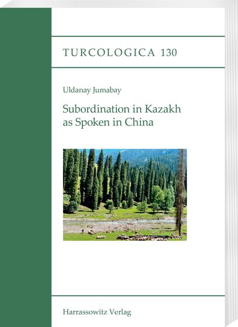 Uldanay Jumabay: Subordination in Kazakh as Spoken in China, Buch