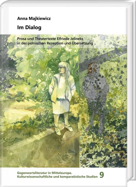 "Anna Majkiewicz: Im Dialog. Prosa und Theatertexte Elfriede Jelineks...". Zwei Figuren in einer grünen, malerischen Landschaft.