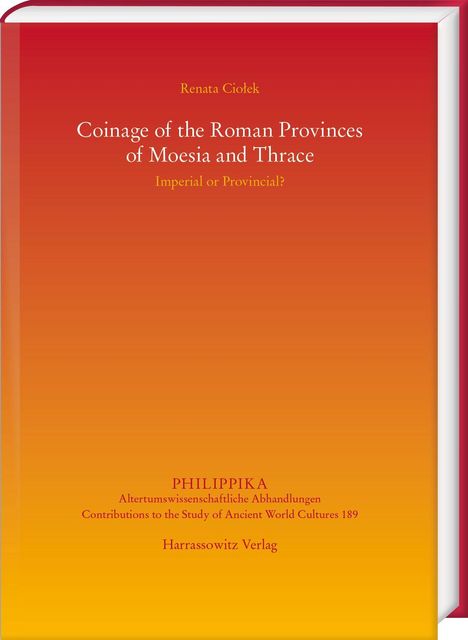 "Coinage of the Roman Provinces of Moesia and Thrace" von Renata Ciołek. Roter Hintergrund, Buchcover.