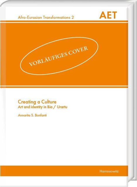 „Vorläufiges Cover“, „Creating a Culture“, „Annarita S. Bonfanti“. Orange-weiße Buchcover-Illustration.