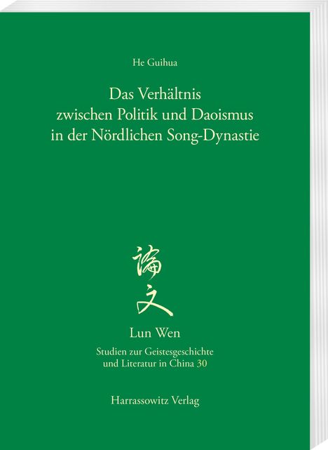 He Guihua: Das Verhältnis zwischen Politik und Daoismus in der Nördlichen Song-Dynastie. Grün mit chinesischen Schriftzeichen.