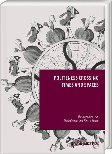 Text in der Mitte: "POLITENESS CROSSING TIMES AND SPACES". Darunter Tänzer in historischer Kleidung kreisförmig angeordnet.