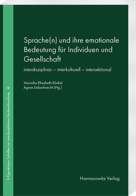 Buchtitel über Sprache und Emotion, interdisziplinär; Autoren: Veronika Elisabeth Künkel, Agnes Lieberknecht. Grün-weißer Hintergrund.