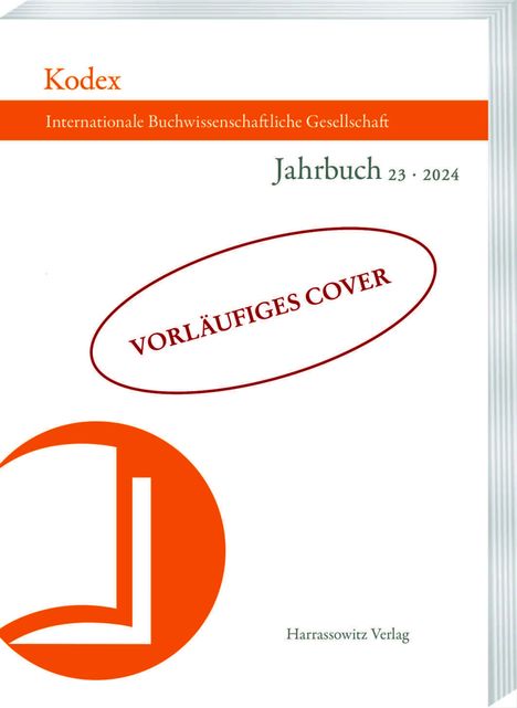 "Vorläufiges Cover" im roten Oval, Titel: Kodex Jahrbuch 23·2024, orange-weißes Buch-Logo unten.