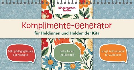 Redaktion kindergarten heute: Komplimente-Generator, Buch