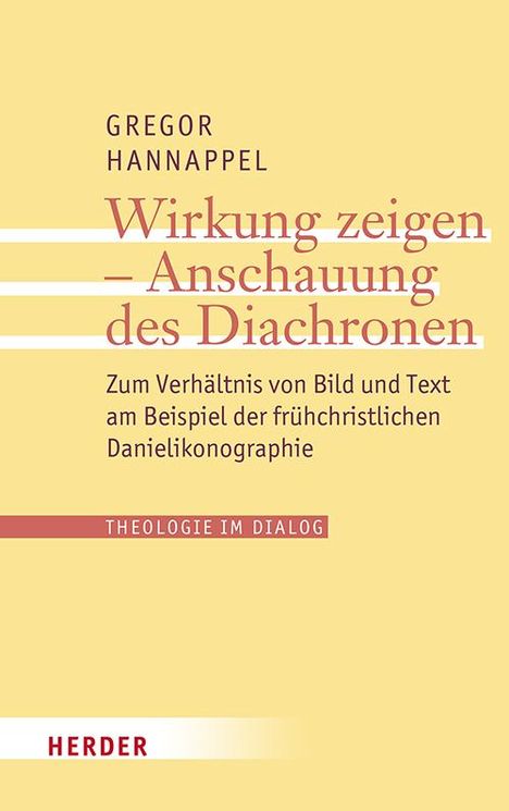 Gregor Hannappel: Wirkung zeigen - Anschauung des Diachronen, Buch