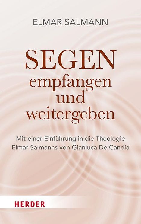 Elmar Salmann: Segen - empfangen und weitergeben, Buch