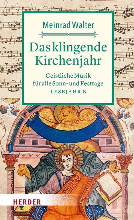 „Das klingende Kirchenjahr“ von Meinrad Walter, geistliche Musik, Lesejahr B. Unten ein Engel in mittelalterlicher Illustration.