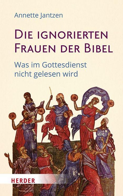 Annette Jantzen: Die ignorierten Frauen der Bibel, Buch