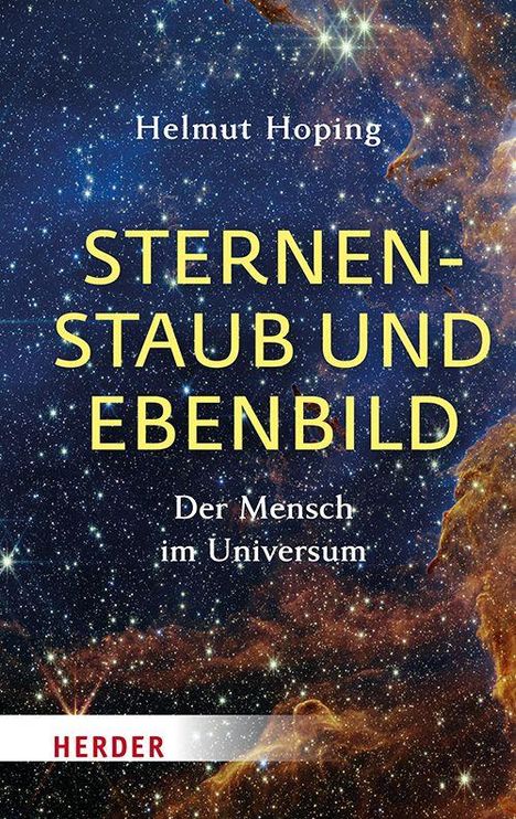 Helmut Hoping, "Sternenstaub und Ebenbild: Der Mensch im Universum". Hintergrund zeigt ein funkelndes Universum.
