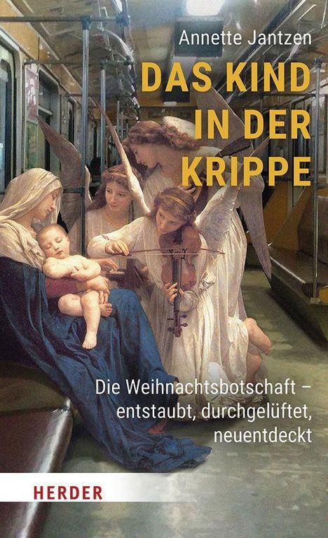 Text: Annette Jantzen - DAS KIND IN DER KRIPPE. Die Weihnachtsbotschaft – entstaubt, durchgelüftet, neuentdeckt. 
Illustration: Engel und Kind in moderner Umgebung.