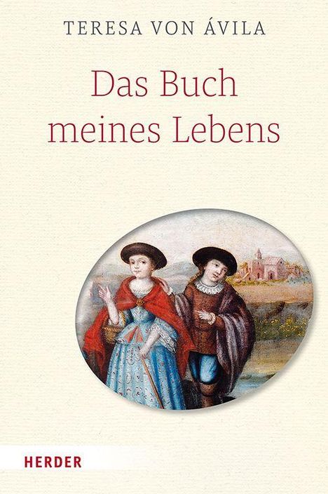 Teresa von Ávila: Das Buch meines Lebens, Buch