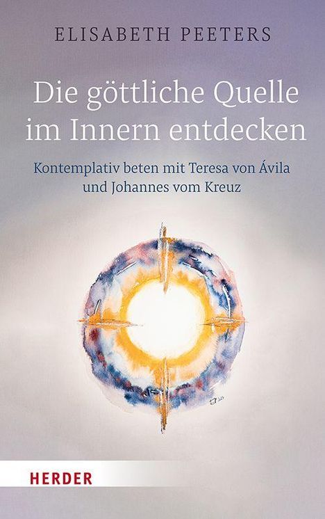 Elisabeth Peeters: Die göttliche Quelle im Innern entdecken, Buch