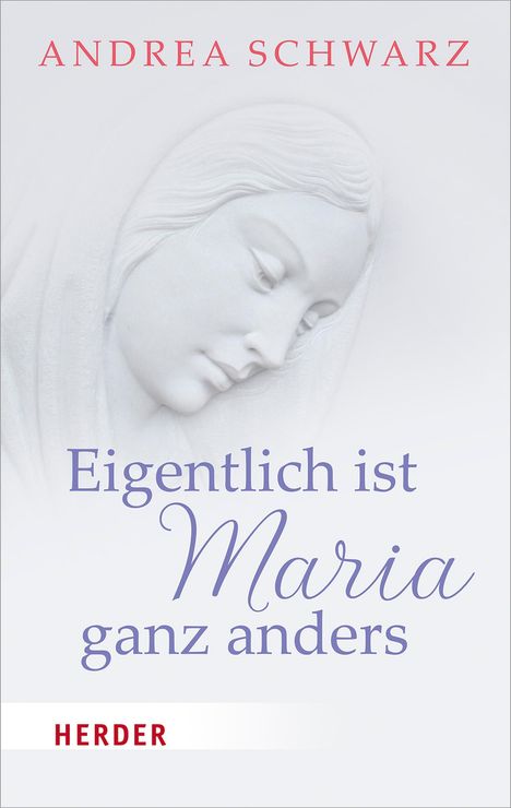 Andrea Schwarz: Schwarz, A: Eigentlich ist Maria ganz anders, Buch
