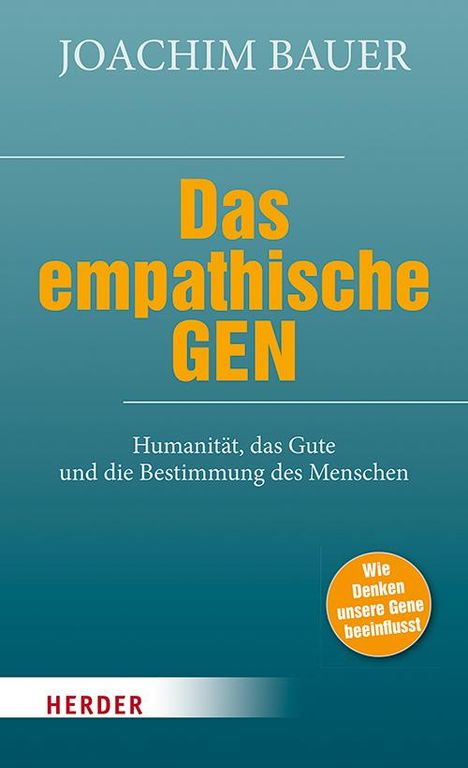 Joachim Bauer: Das empathische Gen, Buch